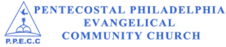 PENTECOSTAL PHILADELPHIA EVANGELICAL COMMUNITY CHURCH